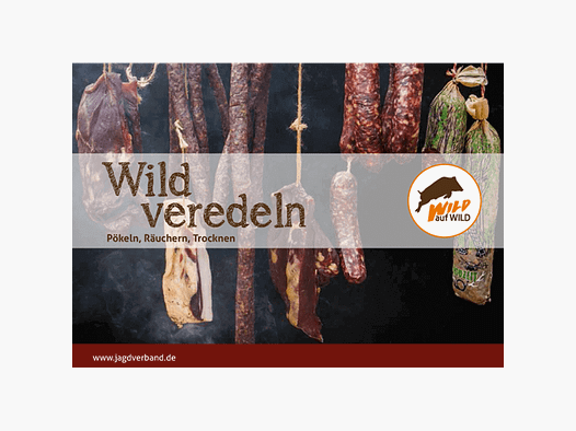 Rezeptbroschüre "Wild veredeln - Pökeln, Räuchern, Trocknen"