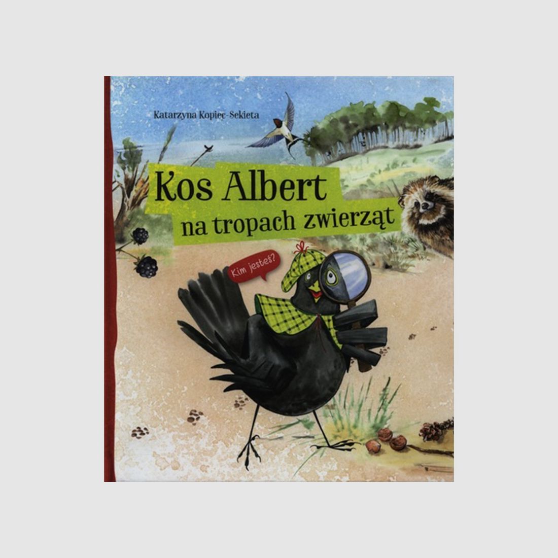 KOS ALBERT AUF DEN SPUREN DER TIERE – KATARZYNA KOPIEC-SEKIETA
