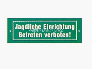 Schild "Jagdliche Einrichtung"