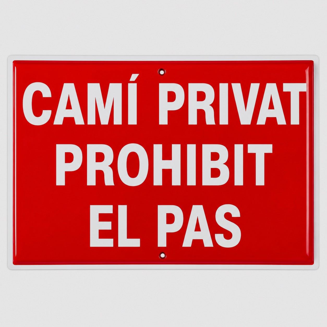 Schild Camí Privat Verbotene Durchfahrt Katalanisch 30x20 cm
