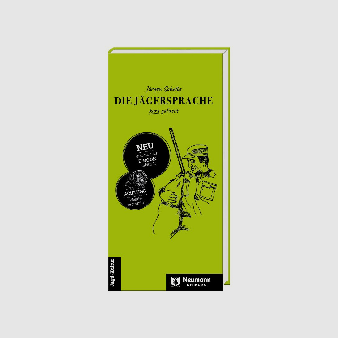 Die Jägersprache kurz gefasst von Jürgen Schulte