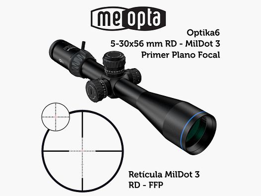 Meopta – Zielfernrohr Meopro Optika6 – 5-30×56 FFP – RD MilDot 3