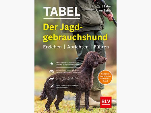 Der Jagdgebrauchshund – Erziehen, Abrichten, Führen
