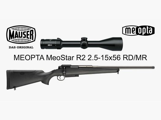 Blaser Group GmbH MAUSER 25 EXTREME Rechtstrekkende Herhalingsgeweer .308 Win. + Meopta Meostar R2 2.5-15x56 RD/MR