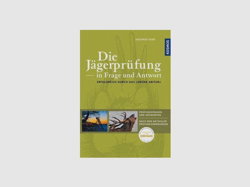 DIE JÄGERPRÜFUNG - IN FRAGE UND ANTWORT