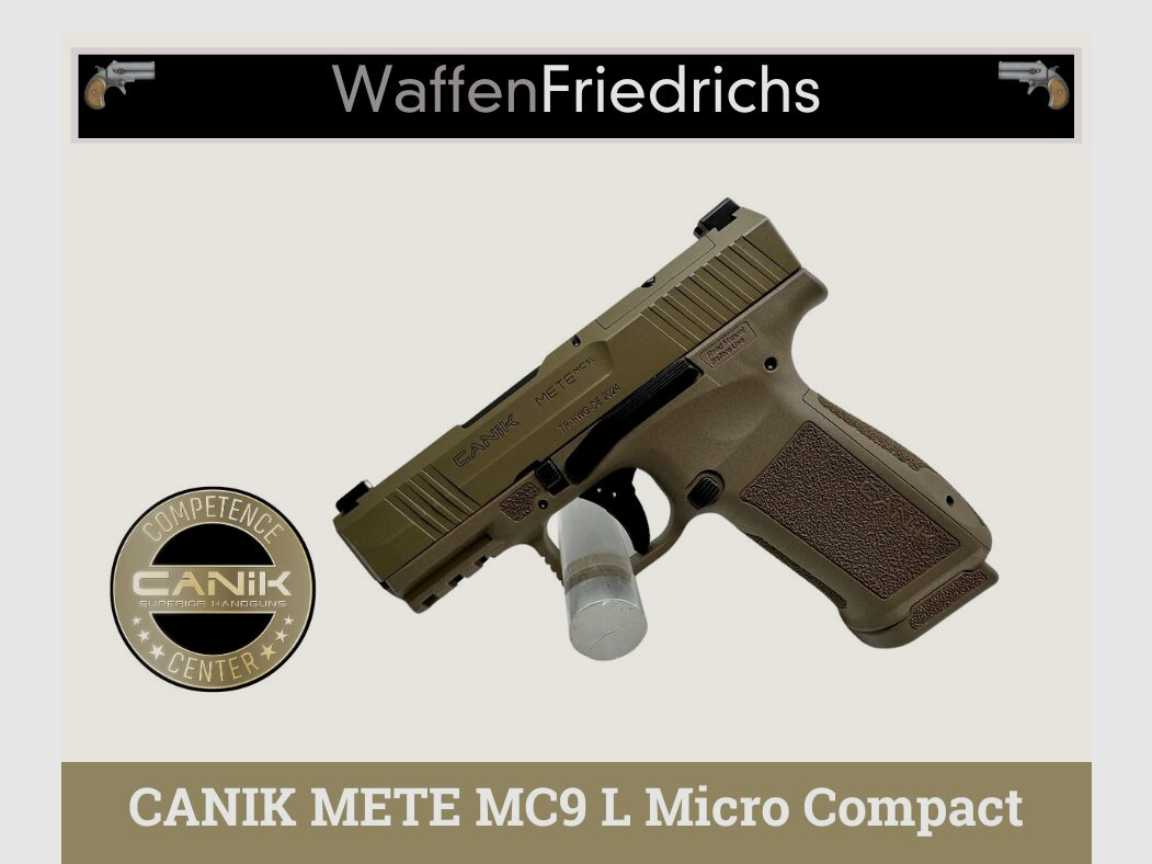 CANIK METE MC9 L Micro Compact FDE - Waffen Friedrichs