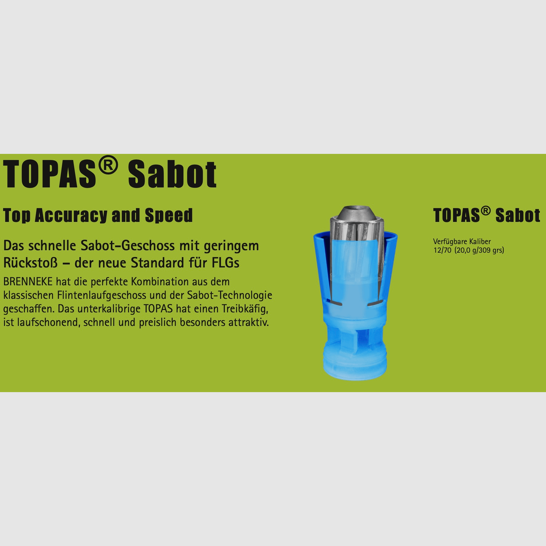 Brenneke 2005531 12/70 Topas Sabot 20g 309grs Flintenlaufgeschoss 5 Stk.
