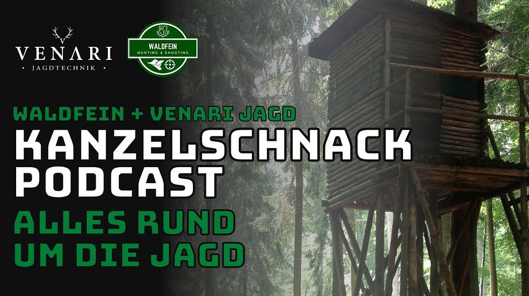 Kanzelschnack # Alles rund um Jagd | Venari und Waldfein Jagd-Podcast