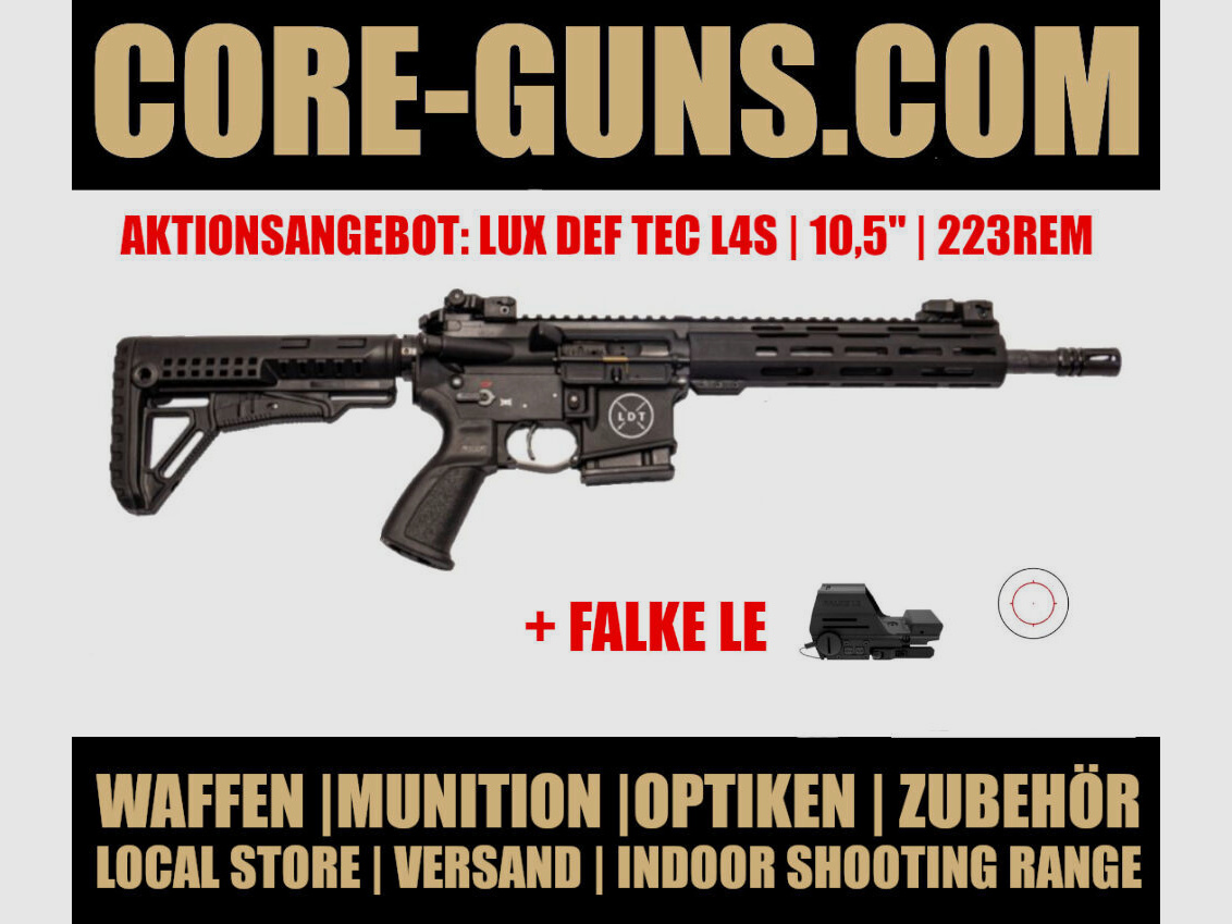 Lux Def Tec LDT L4s AR15 Selbstladebüchse 10,5" Kaliber 223Rem AKTION inkl. Falke LE - sofort verfügbar