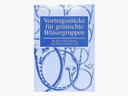 Vortragsstücke für gemischte Bläsergruppen