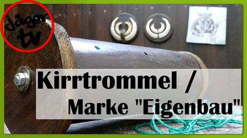 Kirrtrommel | Marke "Eigenbau"