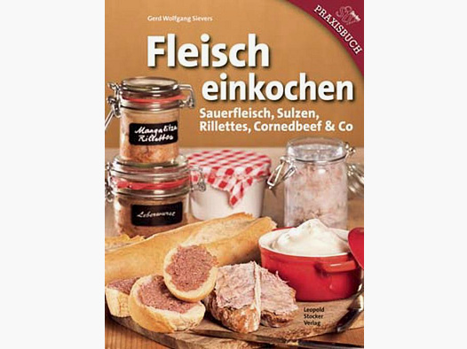 Fleisch einkochen, Sievers