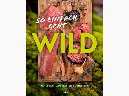 So einfach geht Wild