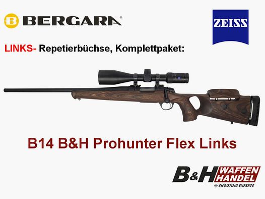 Bergara B14 B&H Prohunter Flex LINKS Lochschaft inkl. Zeiss 3-12x56 fertig montiert / Optional: Brenner Schalldämpfer