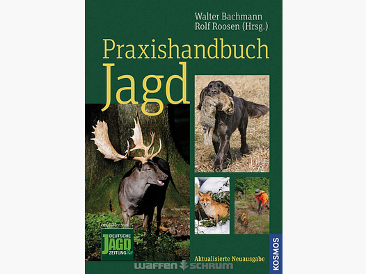 Kosmos Praxishandbuch Jagd Walter Bachmann