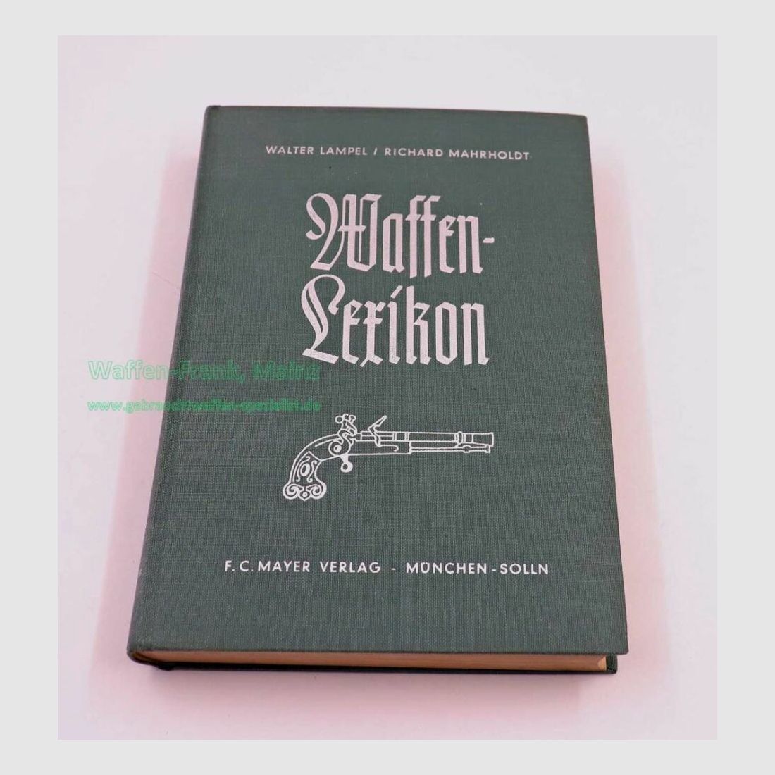 F. C. Mayer-Verlag München / S Buch Waffen-Lexikon