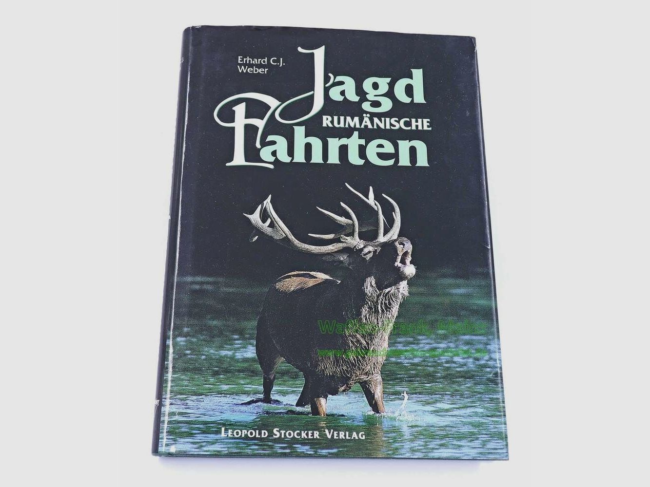 Leopold Stocker Verlag Buch -Rumänische Jagdfahrten-
