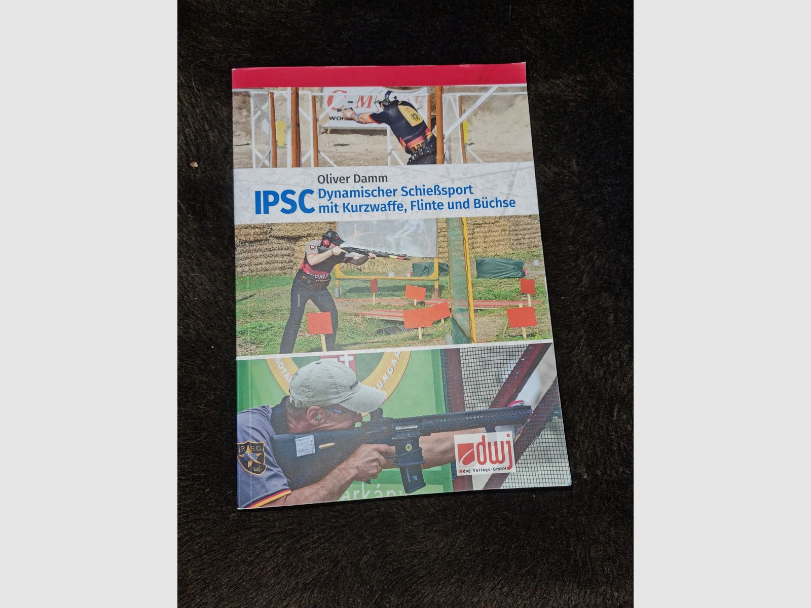 IPSC Dynamic Shooting Sports Book by Oliver Damm