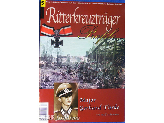 Ritterkreuzträger Profile Nr. 5 Major Gerhard Türke