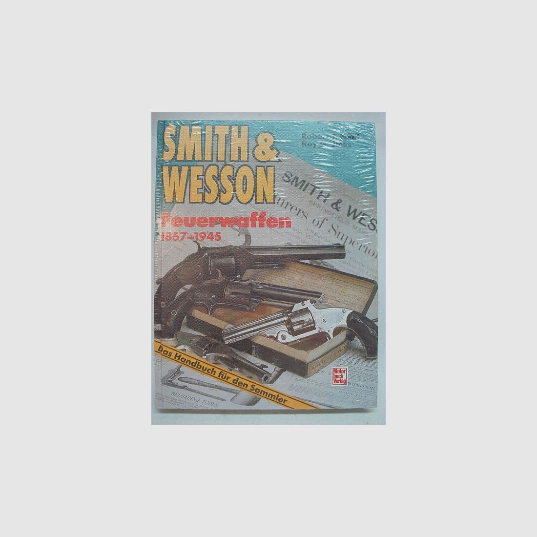Książka o broni Smith & Wesson 1857-1945 R.J. Neal, R.G. Jinks