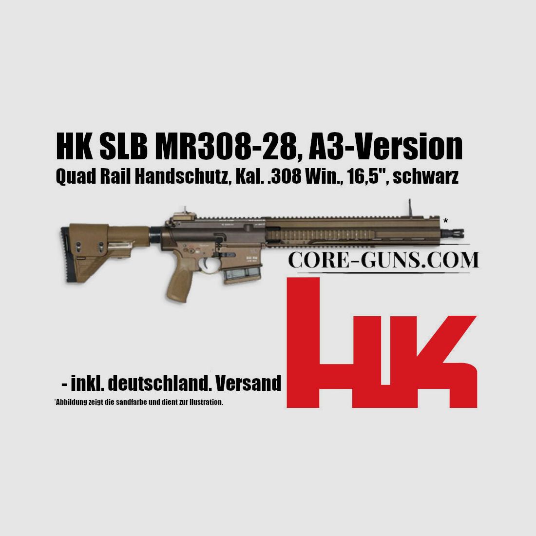 HK SLB MR308-28, A3-Version, Quad Rail Handschutz, Kal. .308 Win., 16,5"	 sandfarben HK MR308 Heckler & Koch MR308 UVP: 4050€