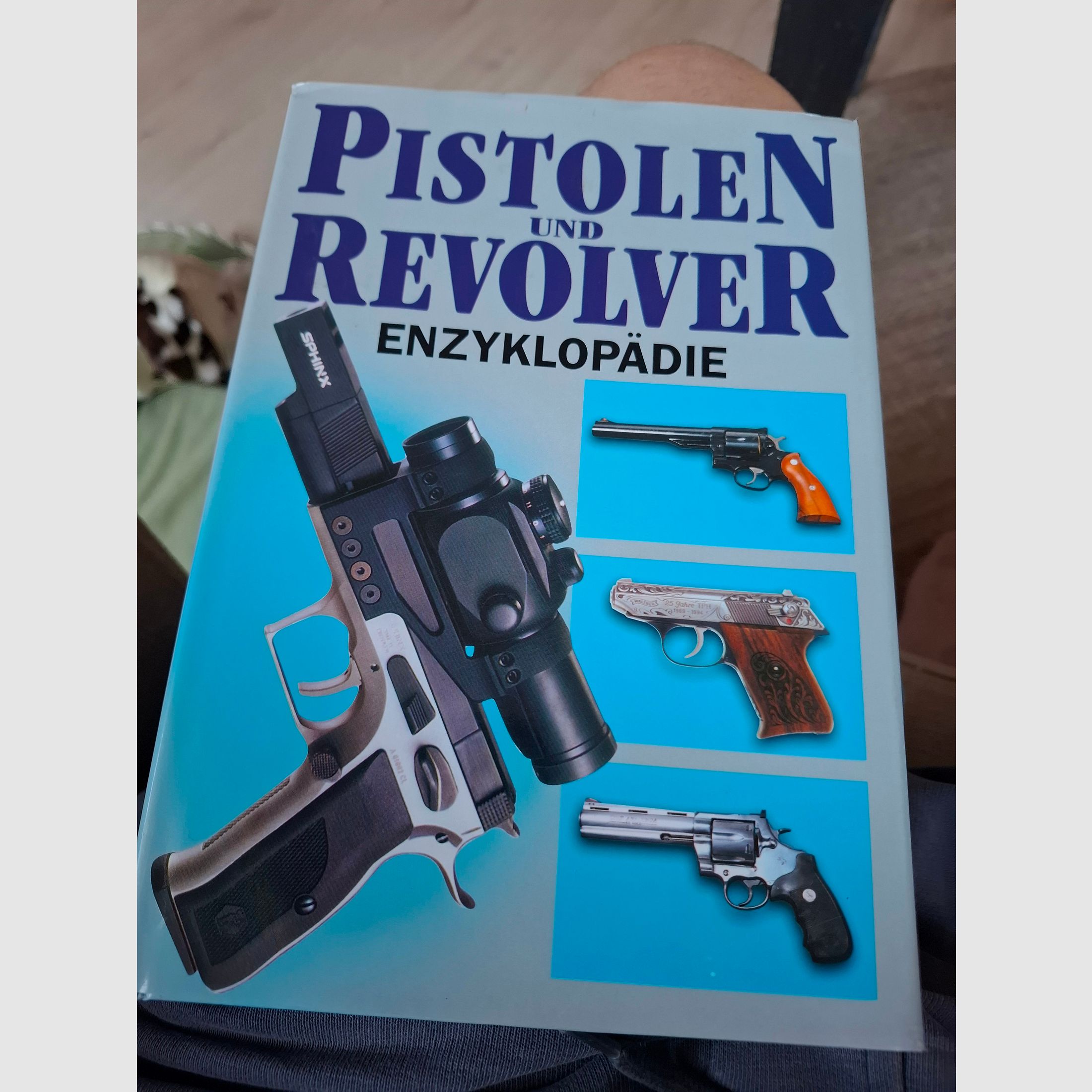 Pistols and Revolvers Encyclopedia hardcover book