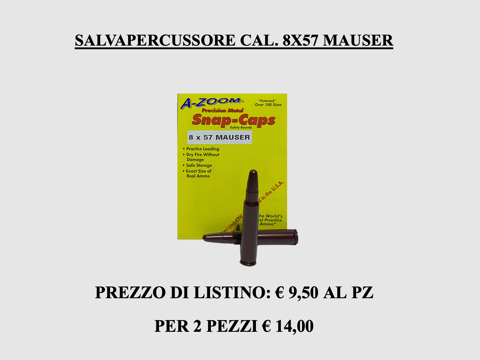 A – ZOOM – SALVAPERCUSSORE CAL. 8 X 57 MAUSER, immagine 1 di 3