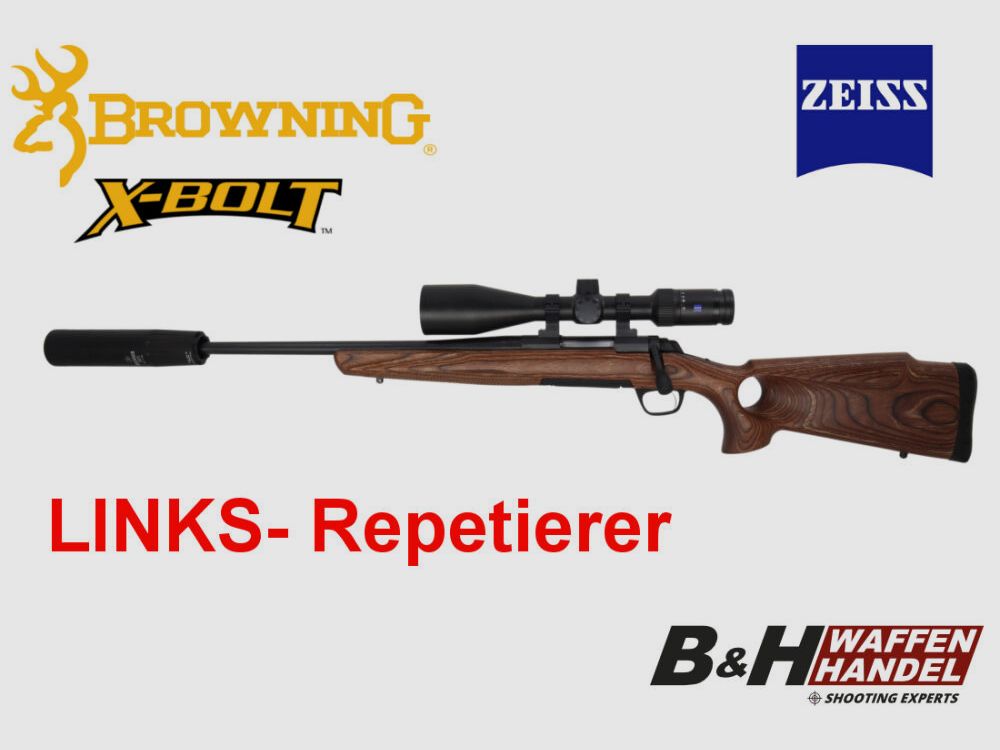 Browning LINKS- Repetierer Komplettpaket: X-Bolt SF Lochschaft | Zeiss ZF | Schalldämpfer | fertig montiert