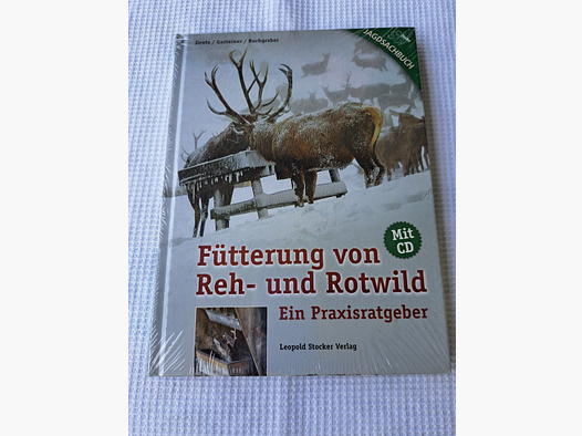 Fütterung von Reh- und Rotwild (mit CD) NEU! 