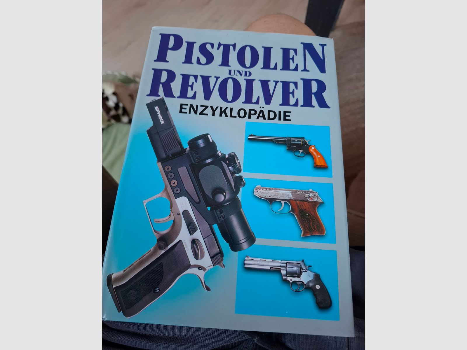 Pistols and Revolvers Encyclopedia hardcover book