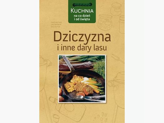 DZICZYZNA I INNE DARY LASU