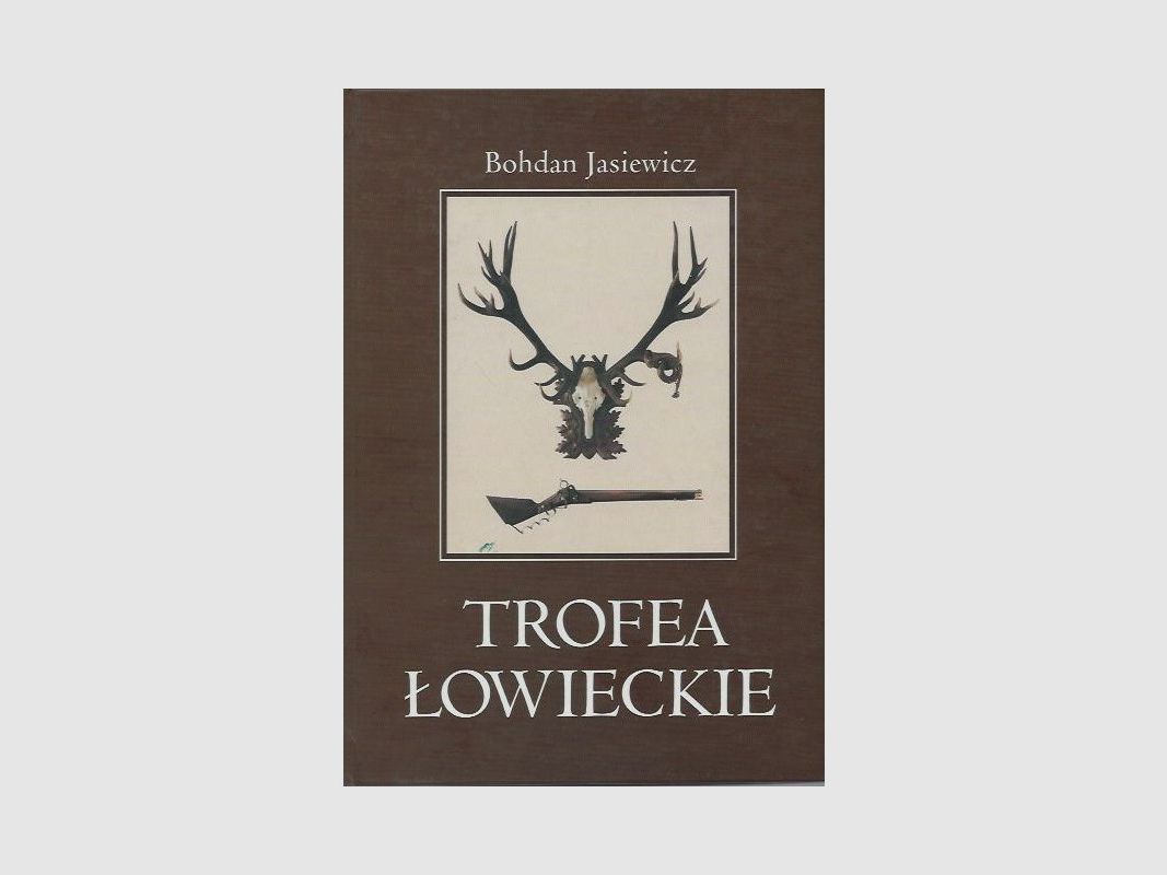 Jagdtrophäen – Bohdan Jasiewicz