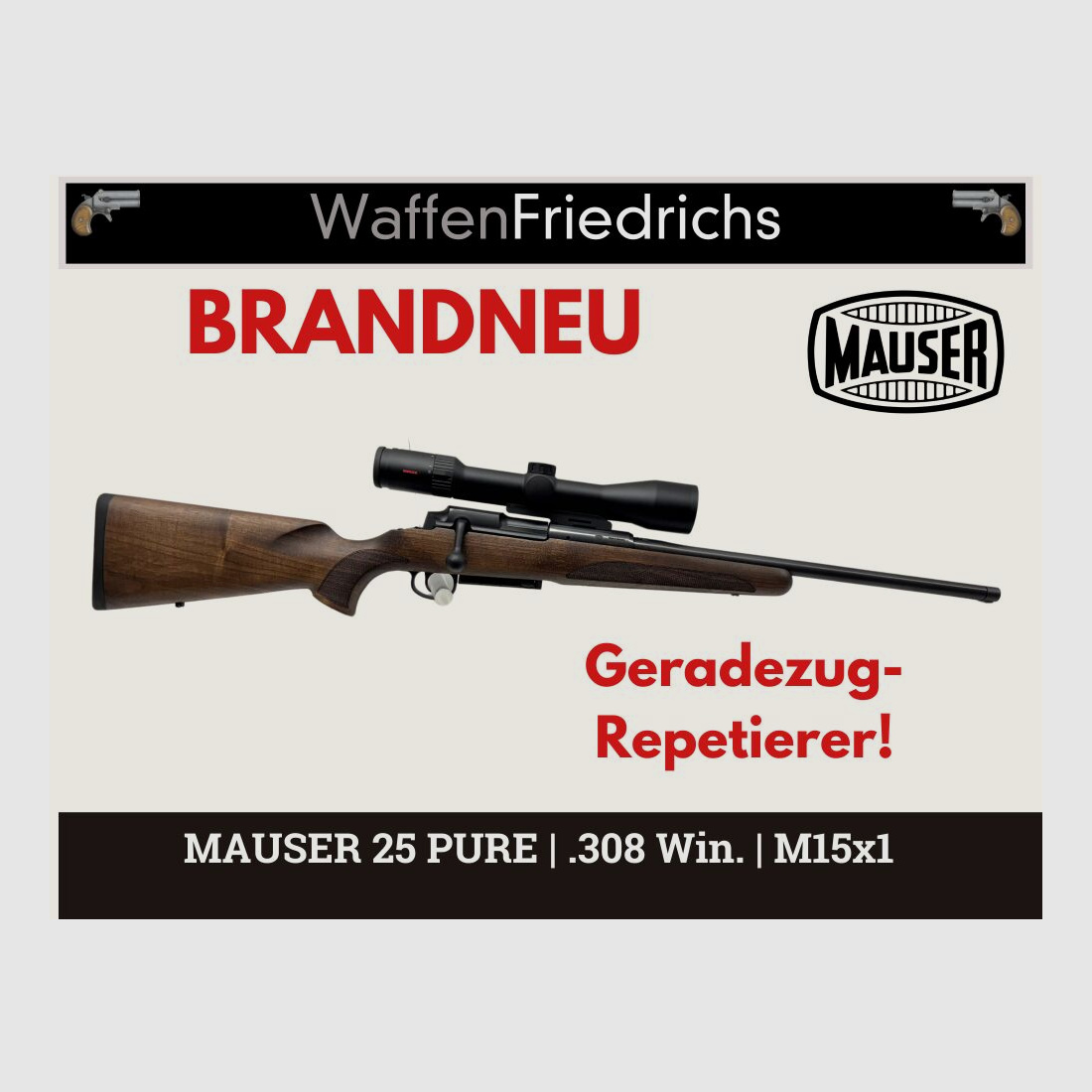 MAUSER 25 PURE - Geradezugrepetierer Komplettset - Waffen Friedrichs