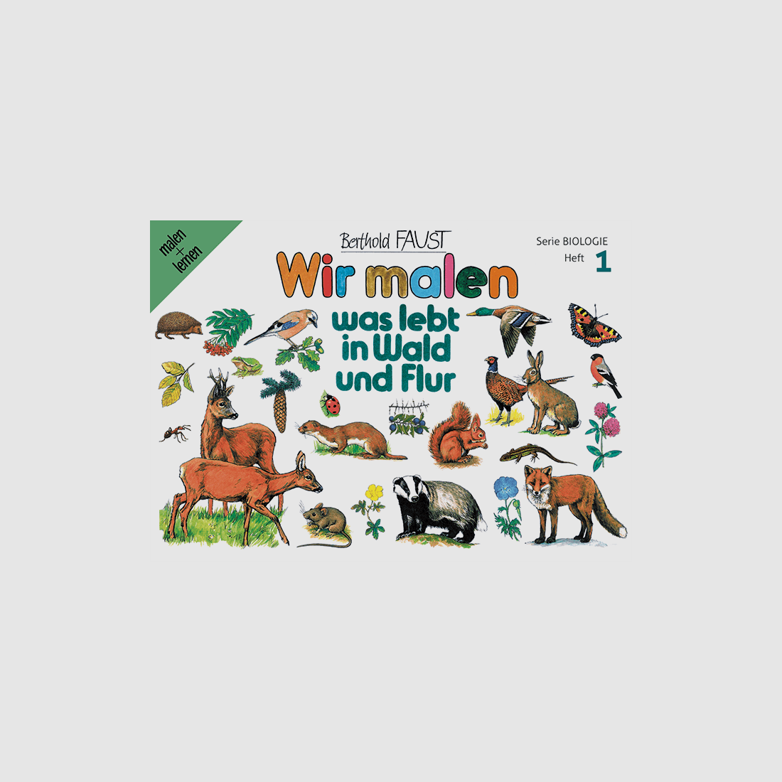 Malbuch 1 "Wir malen - was lebt in Wald und Flur"
