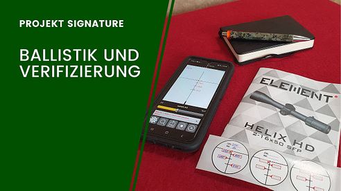 Ballistik und Verifizierung (Haltepunkte HELIXHD) - Projekt Signature Teil 4