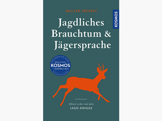 Jagdliches Brauchtum und Jägersprache