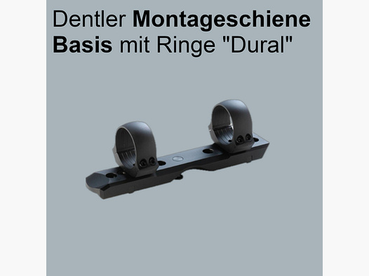 Dentler Montageschiene Basis mit passenden Ringen "Dural" Neu