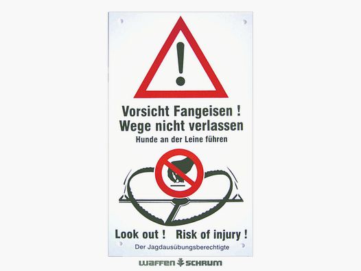 Fallenbau Weißer Warnschild Text: Vorsicht Fangeisen
