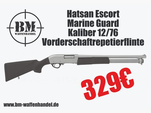 Hatsan Escort Marine Guard 12/76 Vorderschaftrepetierflinte