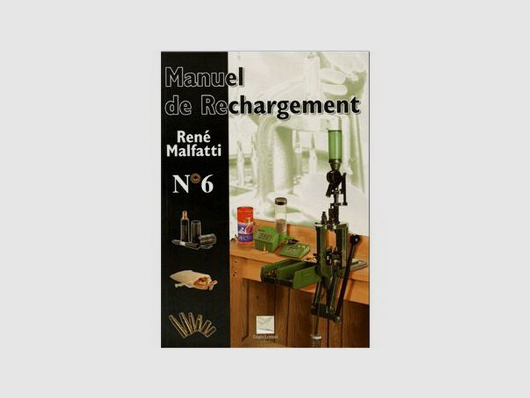Guide du rechargement René Malfatti