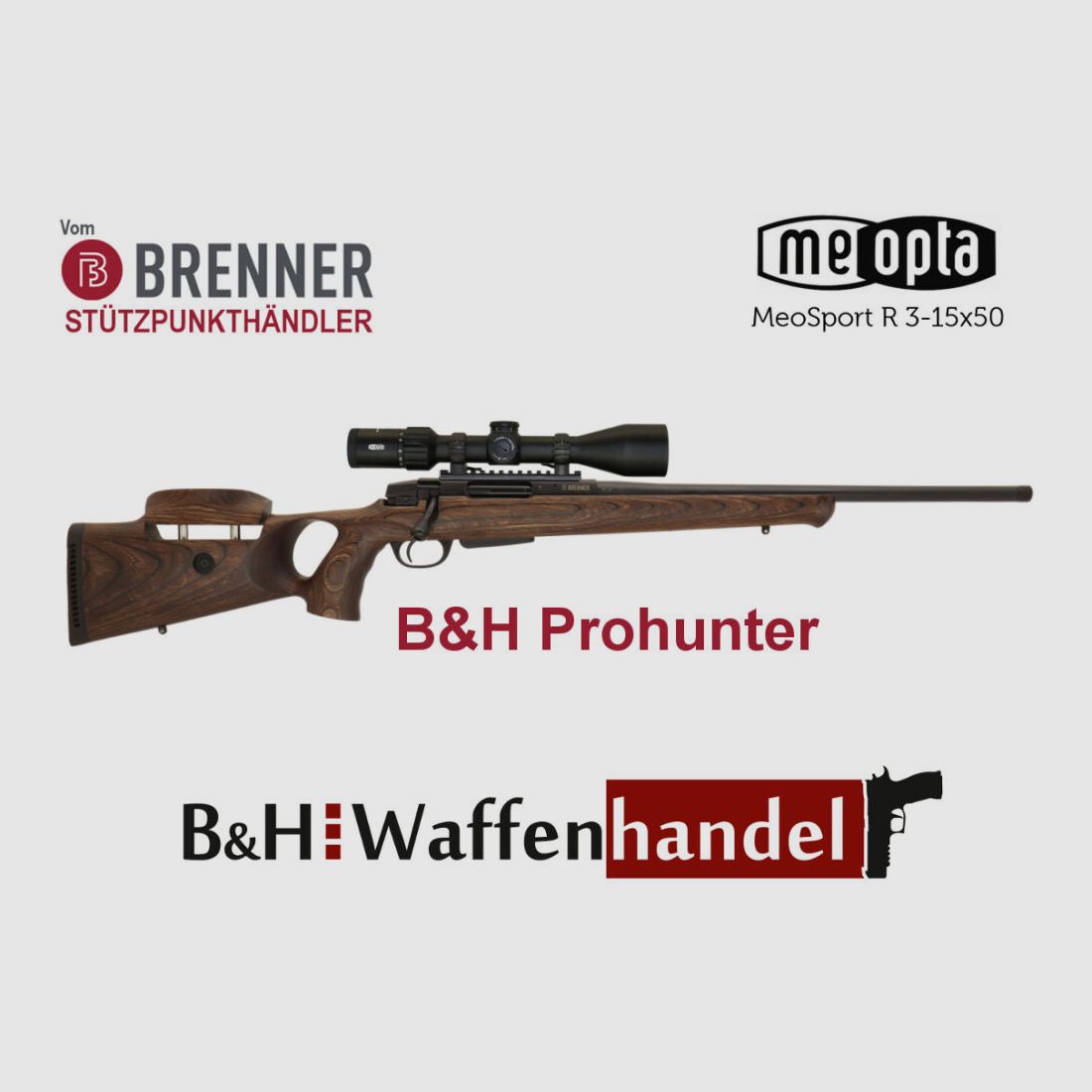 Brenner BR 20 B&H Prohunter Lochschaft Komplettpaket mit Meopta Meosport 3-15x50
