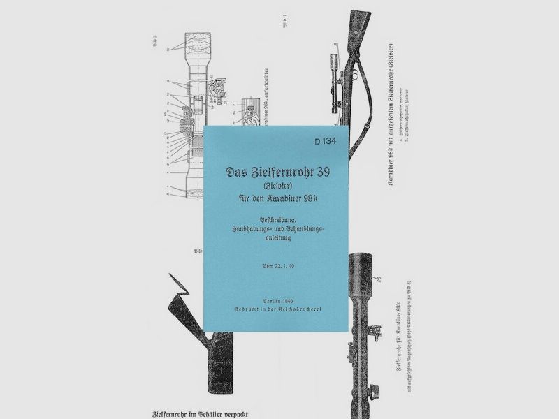 Nachdruck Wehrmacht Dienstvorschrift Zielfernrohr 39 (Zielvier) zum Karabiner 98k
