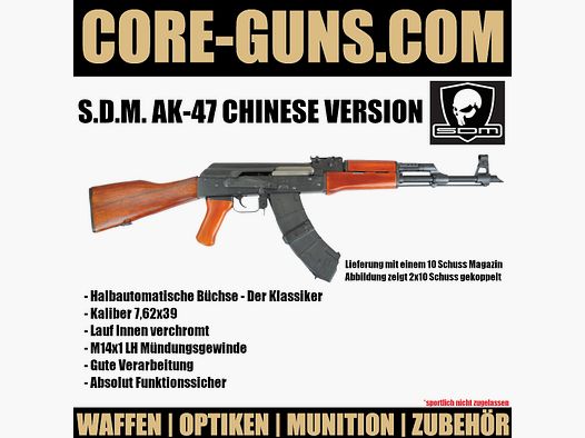 S.D.M. AK-47 Chinese Version SDM AK47 Selbstladebüchse Kaliber 7,62x39	 SDM AK47