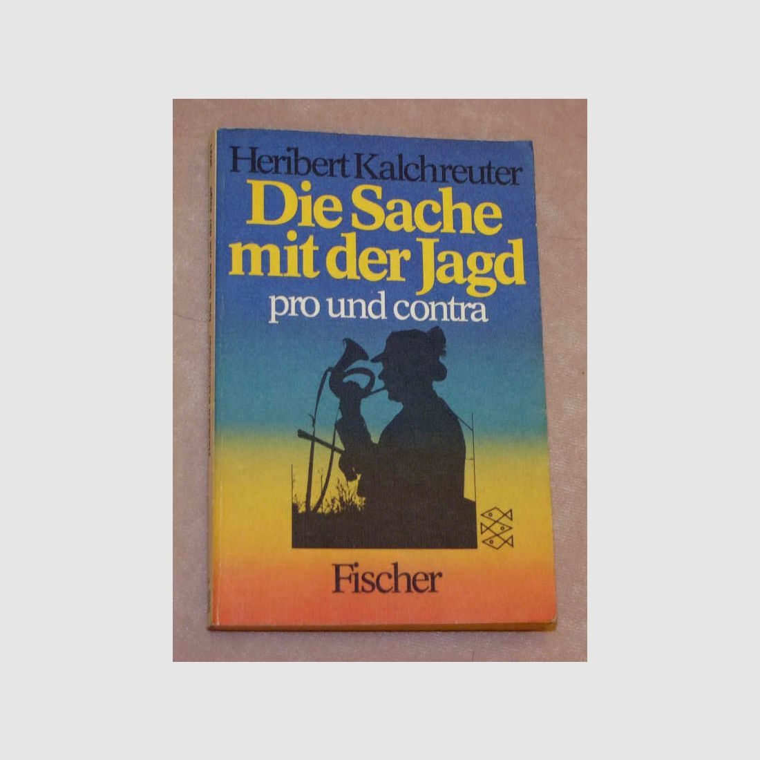 H. Kalchreuter Die Sache mit der Jagd