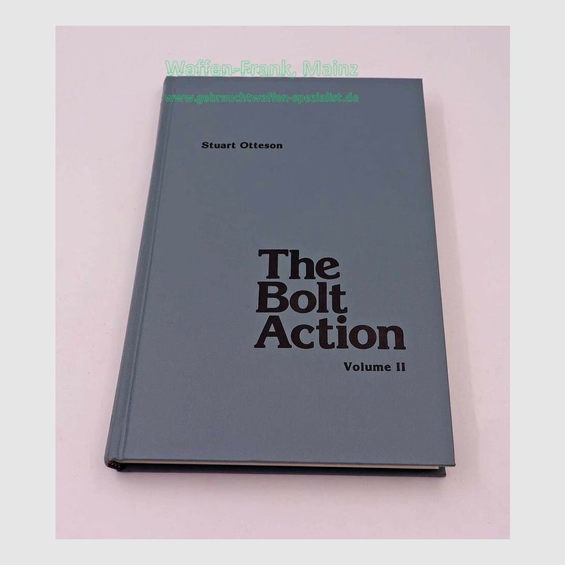 USA, Diverse Buch The Bolt Action Volume II Stuart Ottesen