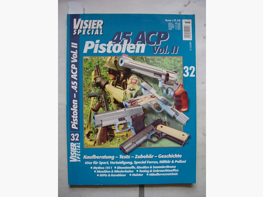 ** Visier SPEZIAL Nr. 32 -- Pistolen ,45 ACP II **