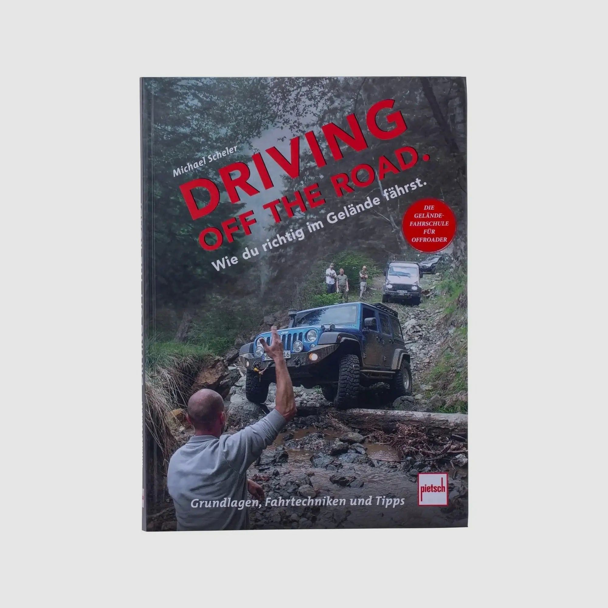 Pietsch Verlag Pietsch Verlag Buch Driving off the Road. — Wie du richtig im Gelände fährst.