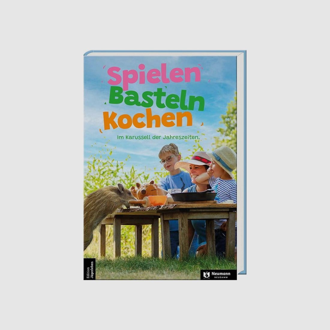 Neumann Kinderbuch - Spielen Basteln Kochen
