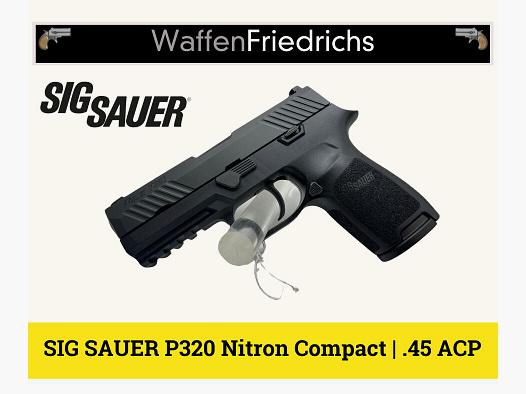 SIG SAUER P320 Nitron Compact - Waffen Friedrichs