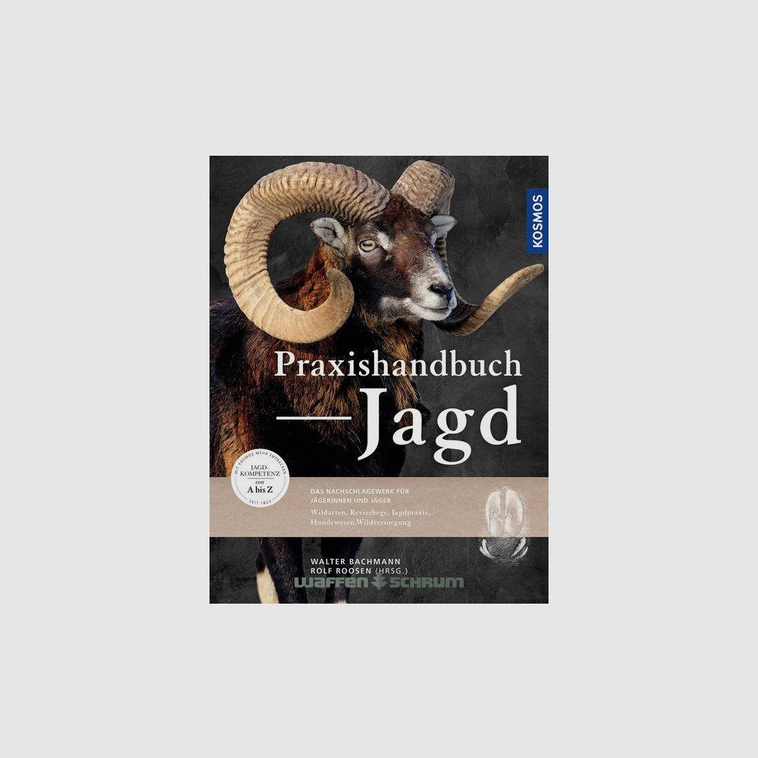Kosmos Praxishandbuch Jagd Walter Bachmann